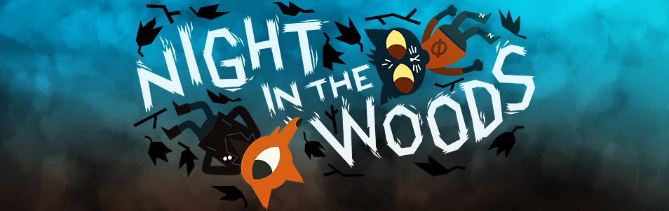 ナイト・イン・ザ・ウッズ Night in the Woods