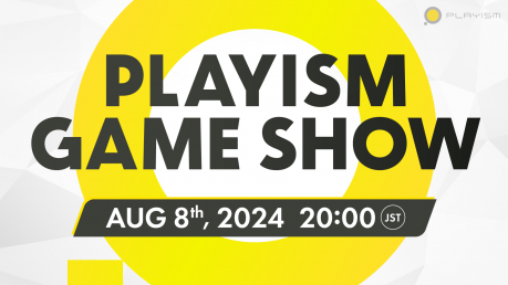 PLAYISM Game Show 2024.8.8 Announcements