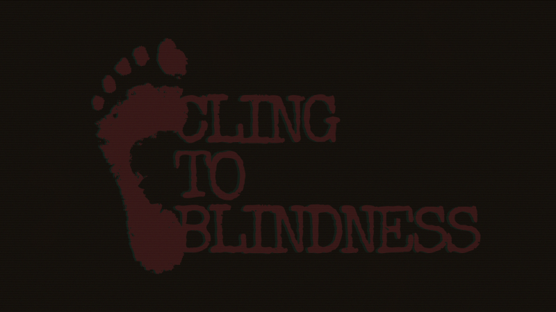 目隠し必須ホラーゲーム<br>『Cling to Blindness』11月7日発売決定