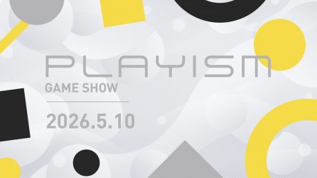 運営開始15周年を記念し、11 タイトルの新情報をお届けする 「PLAYISM GAME SHOW 2026.5.10」 5月10日21:00より開催決定！
